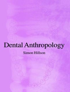Dental Anthropology (eBook, PDF) - Hillson, Simon