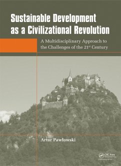 Sustainable Development as a Civilizational Revolution (eBook, PDF) - Pawlowski, Artur