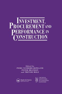 Investment, Procurement and Performance in Construction (eBook, PDF) - Brandon, P. S.; Mole, T.; Venmore-Rowland, P.