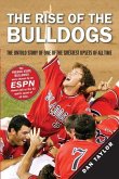 The Rise of the Bulldogs (eBook, ePUB)