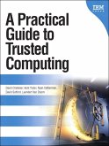 Practical Guide to Trusted Computing , A (eBook, ePUB)