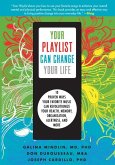 Your Playlist Can Change Your Life (eBook, ePUB)