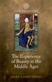 The Experience of Beauty in the Middle Ages (eBook, PDF)