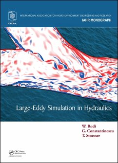 Large-Eddy Simulation in Hydraulics (eBook, PDF) - Rodi, Wolfgang; Constantinescu, George; Stoesser, Thorsten