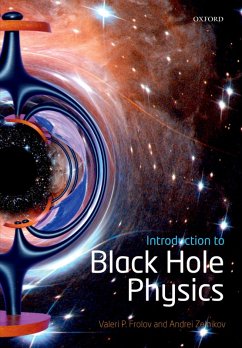 Introduction to Black Hole Physics (eBook, PDF) - Frolov, Valeri P.; Zelnikov, Andrei
