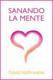 Sanando La Mente (eBook, ePUB)