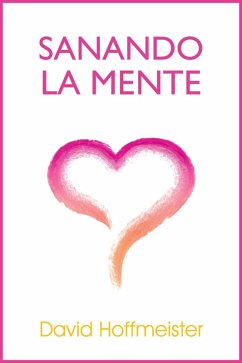 Cover Sanando La Mente (eBook, ePUB)