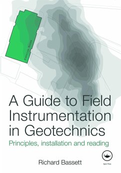 A Guide to Field Instrumentation in Geotechnics (eBook, PDF) - Bassett, Richard