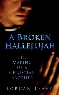 A Broken Hallelujah (eBook, ePUB) - Leavy, Lorcan