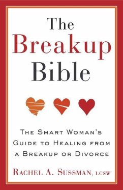 The Breakup Bible (eBook, ePUB) - Sussman, Rachel