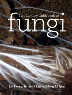 21st Century Guidebook to Fungi (eBook, ePUB) - Moore, David