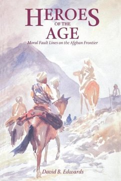 Heroes of the Age (eBook, ePUB) - Edwards, David B.