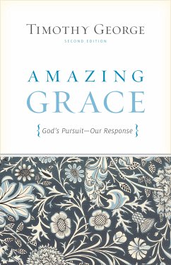 Amazing Grace (Second Edition) (eBook, ePUB) - George, Timothy