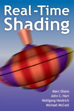 Real-Time Shading (eBook, PDF) - Olano, Marc; Hart, John; Heidrich, Wolfgang; Mccool, Michael