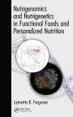 Nutrigenomics and Nutrigenetics in Functional Foods and Personalized Nutrition (eBook, PDF)