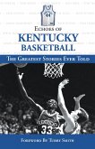 Echoes of Kentucky Basketball (eBook, ePUB)