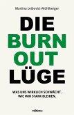 Die Burnout Lüge (eBook, PDF)