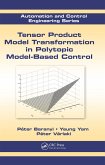 Tensor Product Model Transformation in Polytopic Model-Based Control (eBook, PDF)
