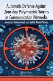 Automatic Defense Against Zero-day Polymorphic Worms in Communication Networks (eBook, PDF)
