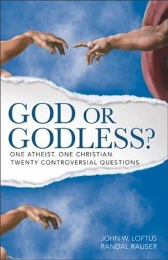 God or Godless? (eBook, ePUB) - Loftus, John W.