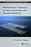 Mathematical Techniques for Wave Interaction with Flexible Structures (eBook, PDF)
