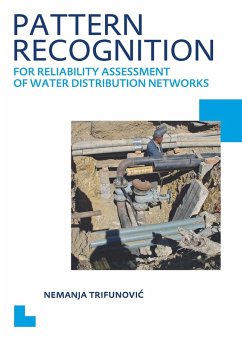 Pattern Recognition for Reliability Assessment of Water Distribution Networks (eBook, PDF) - Trifunovic, N.