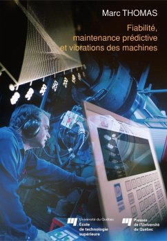 Fiabilité, maintenance prédictive et vibration des machines (eBook, PDF) - Marc Thomas, Thomas