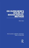 On Durkheim's Rules of Sociological Method (eBook, PDF) On Durkheim's Rules of Sociological Method (eBook, PDF)