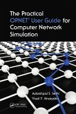 The Practical OPNET User Guide for Computer Network Simulation (eBook, PDF)