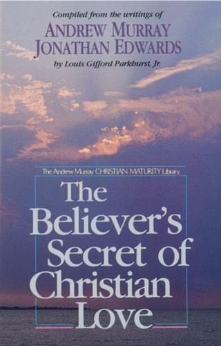Believer's Secret of Christian Love (eBook, ePUB) Believer's Secret of Christian Love (eBook, ePUB)