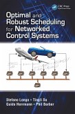 Optimal and Robust Scheduling for Networked Control Systems (eBook, PDF)