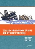 Collision and Grounding of Ships and Offshore Structures (eBook, PDF)