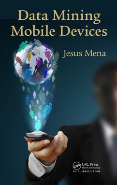 Data Mining Mobile Devices (eBook, PDF) - Mena, Jesus