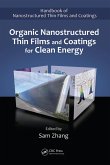 Organic Nanostructured Thin Film Devices and Coatings for Clean Energy (eBook, PDF)