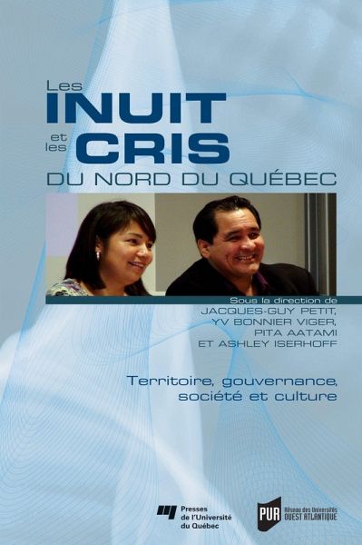 Les Inuit et les Cris du Nord du Québec (eBook, PDF) Les Inuit et les Cris du Nord du Québec (eBook, PDF)