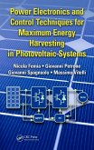 Power Electronics and Control Techniques for Maximum Energy Harvesting in Photovoltaic Systems (eBook, PDF)