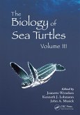 The Biology of Sea Turtles, Volume III (eBook, PDF) The Biology of Sea Turtles, Volume III (eBook, PDF)