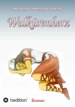 Walkürenherz (eBook, ePUB) - Güntert, Herbert Gottfried