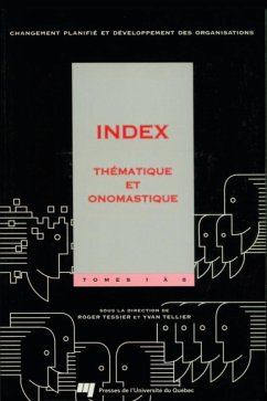 Changement planifié et développement des organisations - Index thématique et onomastique des tomes 1 à 8 (eBook, PDF) - Roger Tessier, Tessier; Yvan Tellier, Tellier