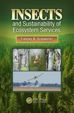 Insects and Sustainability of Ecosystem Services (eBook, PDF) - Schowalter, Timothy D.