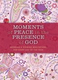 Moments of Peace in the Presence of God: Morning and Evening Edition (eBook, ePUB)