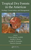 Tropical Dry Forests in the Americas (eBook, PDF) Tropical Dry Forests in the Americas (eBook, PDF)