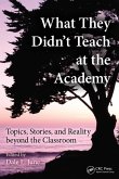 What They Didn't Teach at the Academy (eBook, PDF)