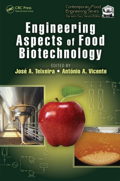 Engineering Aspects of Food Biotechnology (eBook, PDF) Engineering Aspects of Food Biotechnology (eBook, PDF)