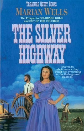 Silver Highway (Treasure Quest Book #3) (eBook, ePUB) Silver Highway (Treasure Quest Book #3) (eBook, ePUB)