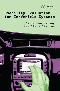 Usability Evaluation for In-Vehicle Systems (eBook, PDF) - Harvey, Catherine; Stanton, Neville A.