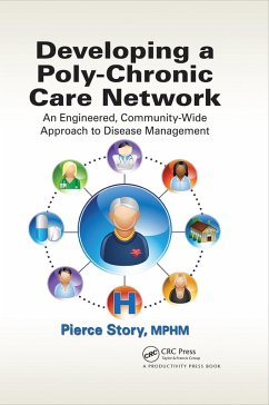 Developing a Poly-Chronic Care Network (eBook, PDF) - Story, Mphm