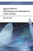 Agent-Based Modeling and Simulation with Swarm (eBook, PDF)