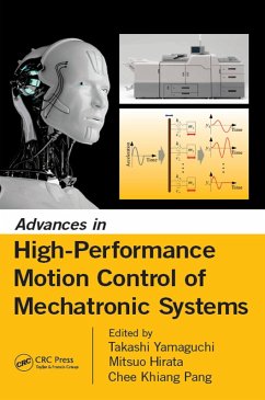 Advances in High-Performance Motion Control of Mechatronic Systems (eBook, PDF)