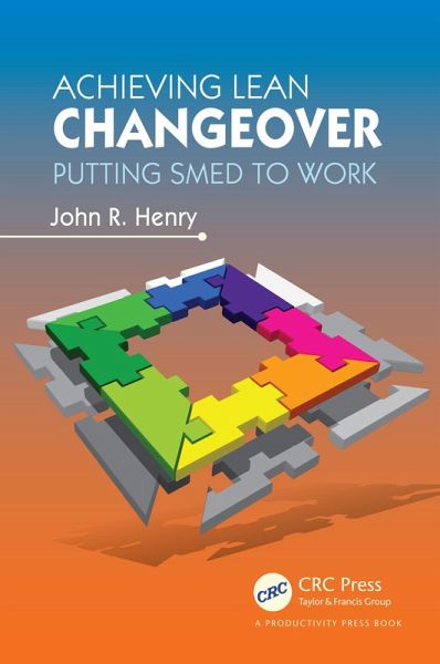Achieving Lean Changeover (eBook, PDF) Achieving Lean Changeover (eBook, PDF)